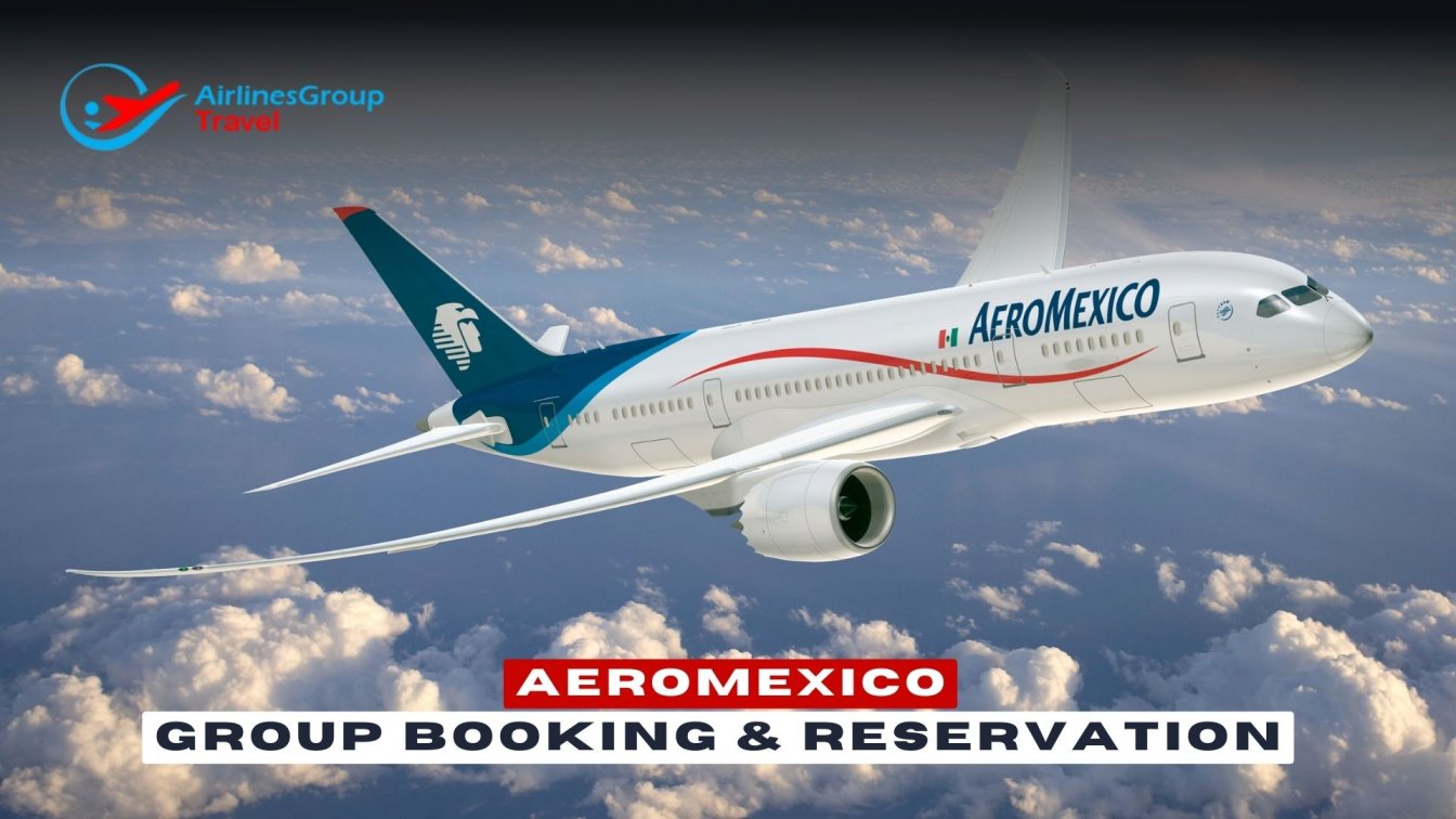 Aeromexico Group Booking